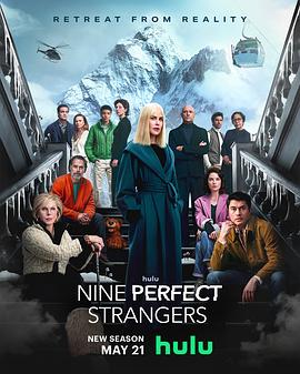91吃瓜《九个完美陌生人 第二季 Nine Perfect Strangers Season 2》免费在线观看