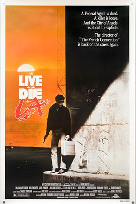 91吃瓜爆料《威猛奇兵 To Live and Die in L.A.》免费在线观看