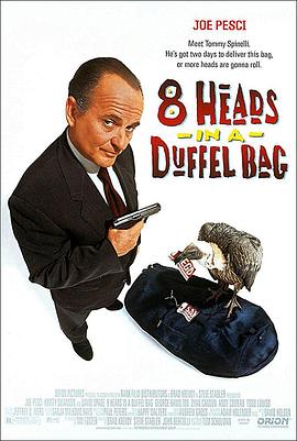 91吃瓜网《一个布袋八个头 8 Heads in a Duffel Bag》免费在线观看